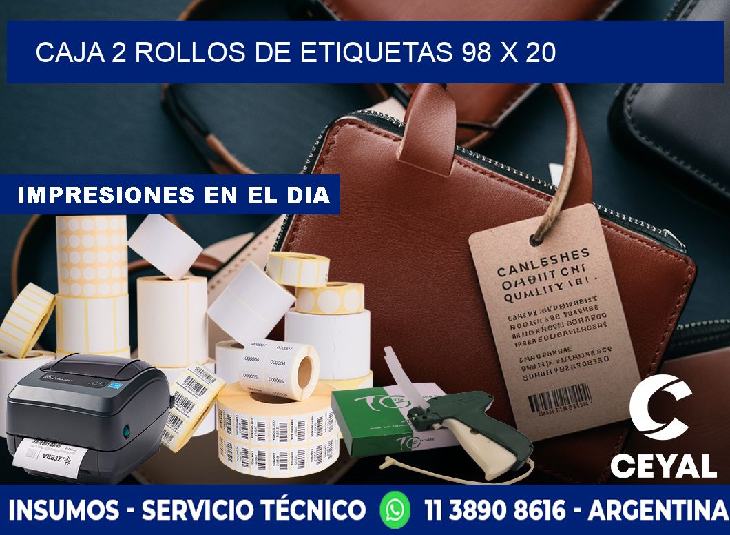 CAJA 2 ROLLOS DE ETIQUETAS 98 x 20