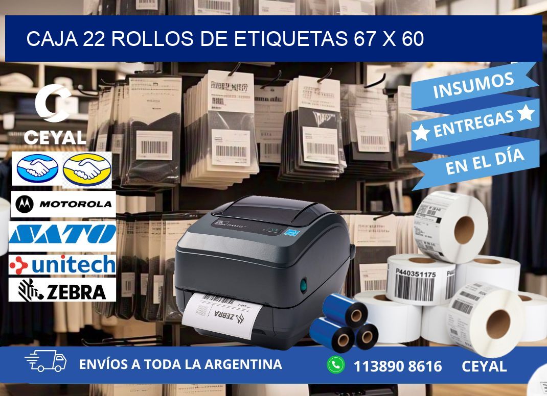 CAJA 22 ROLLOS DE ETIQUETAS 67 x 60