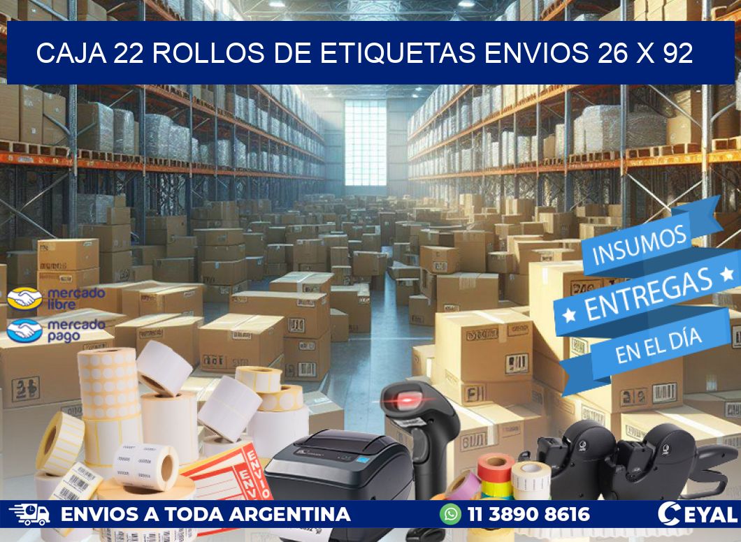 CAJA 22 ROLLOS DE ETIQUETAS ENVIOS 26 x 92
