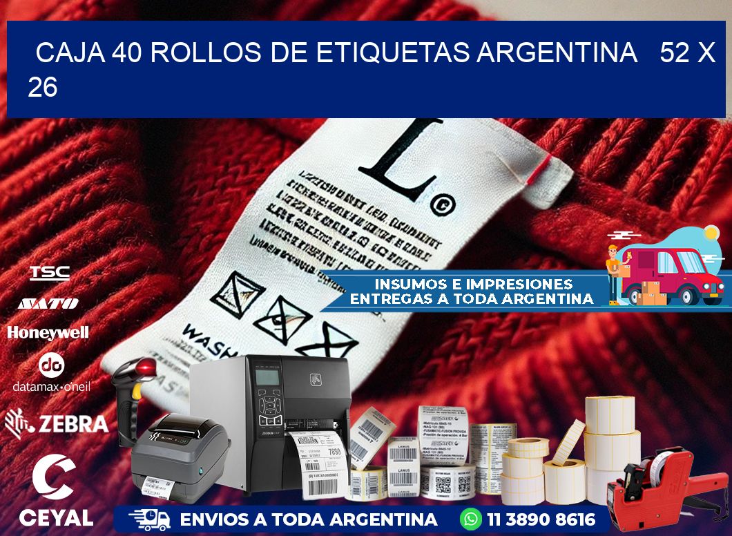 CAJA 40 ROLLOS DE ETIQUETAS ARGENTINA   52 x 26