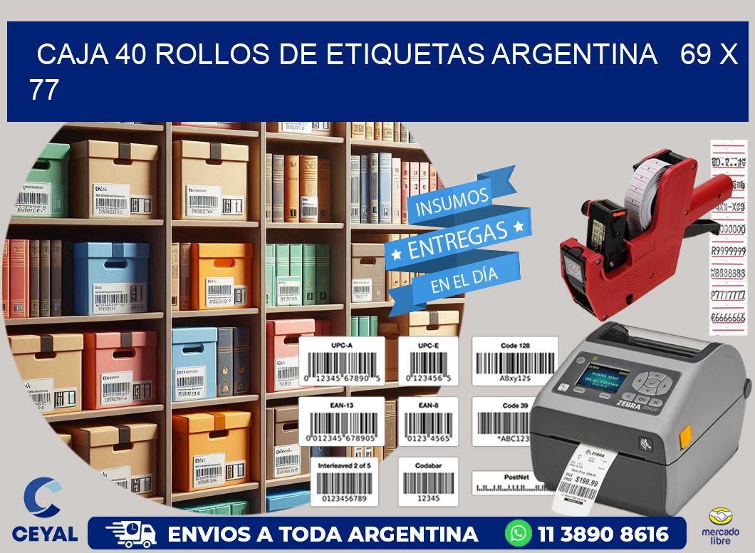 CAJA 40 ROLLOS DE ETIQUETAS ARGENTINA   69 x 77
