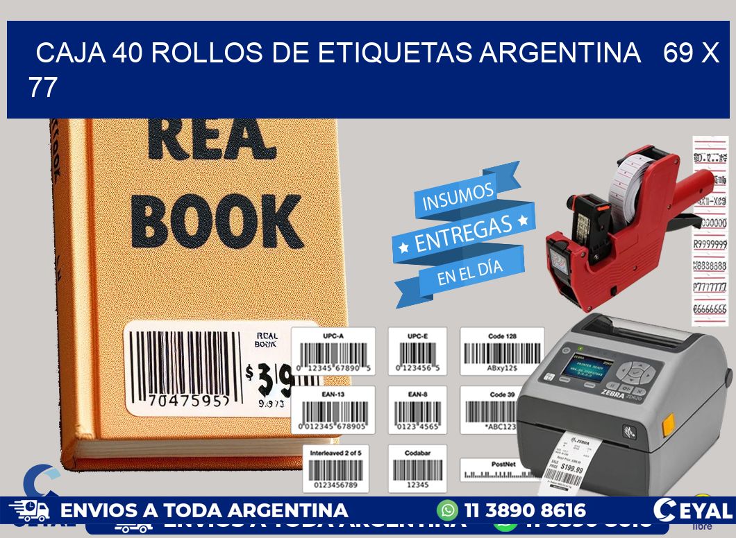 CAJA 40 ROLLOS DE ETIQUETAS ARGENTINA   69 x 77