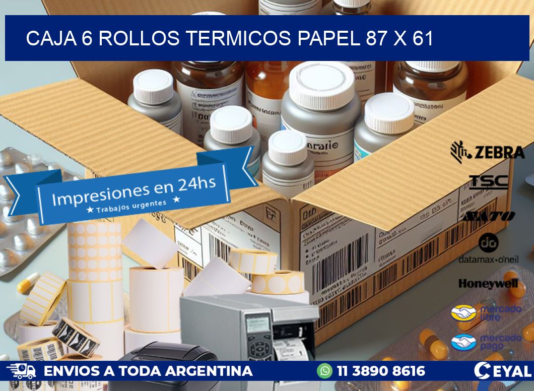 CAJA 6 ROLLOS TERMICOS PAPEL 87 x 61