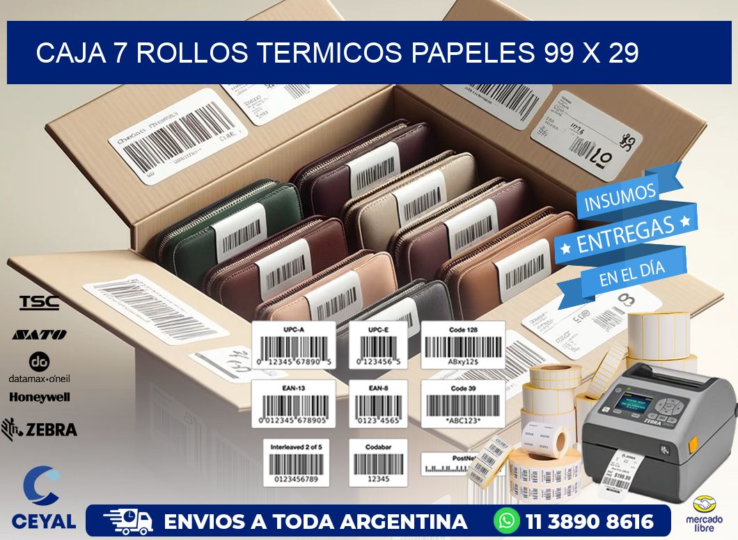 CAJA 7 ROLLOS TERMICOS PAPELES 99 x 29