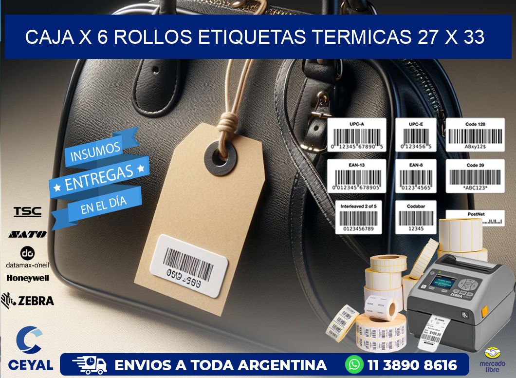 Caja X 6 Rollos Etiquetas termicas 27 x 33