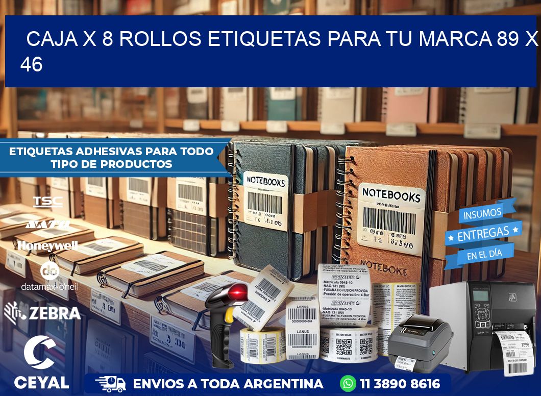 Caja X 8 Rollos Etiquetas para tu marca 89 x 46