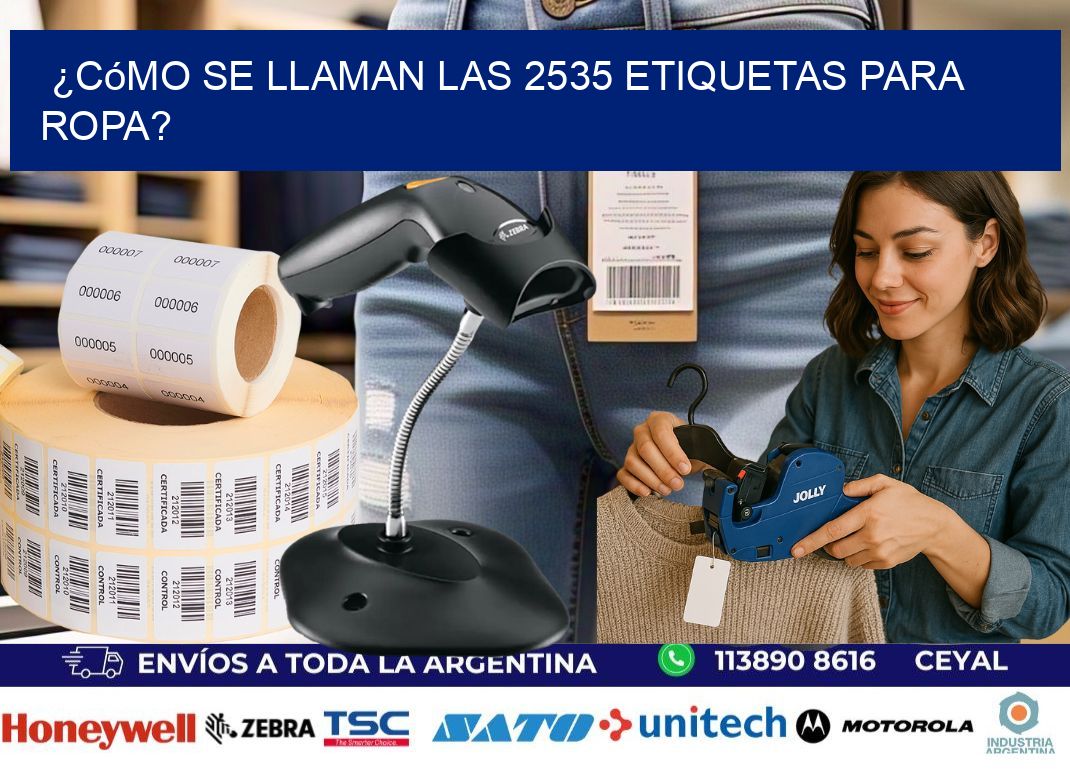 ¿Cómo se llaman las 2535 etiquetas para ropa?