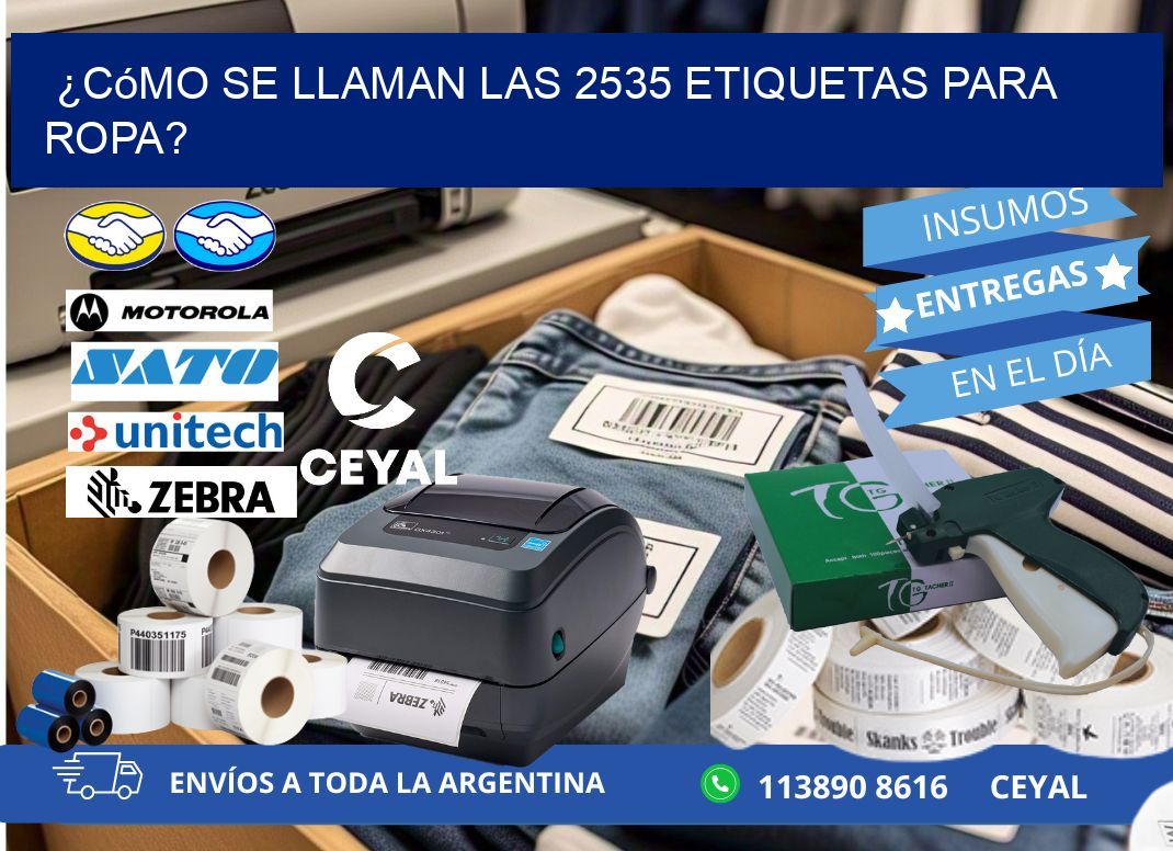 ¿Cómo se llaman las 2535 etiquetas para ropa?