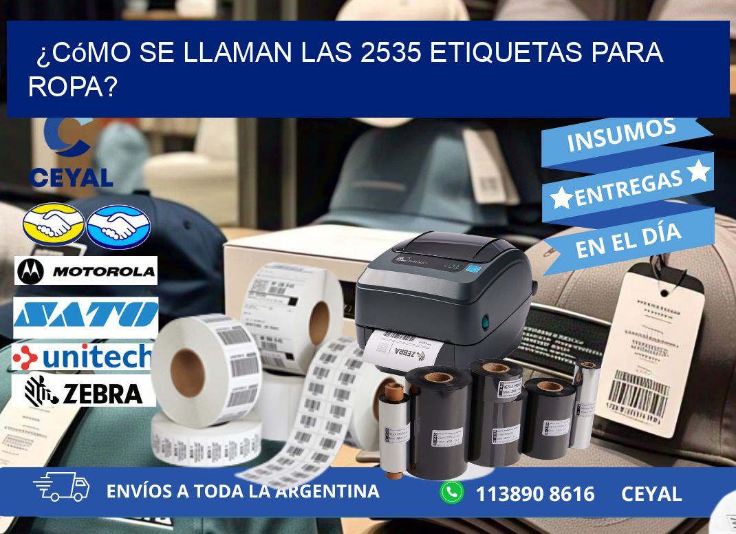 ¿Cómo se llaman las 2535 etiquetas para ropa?