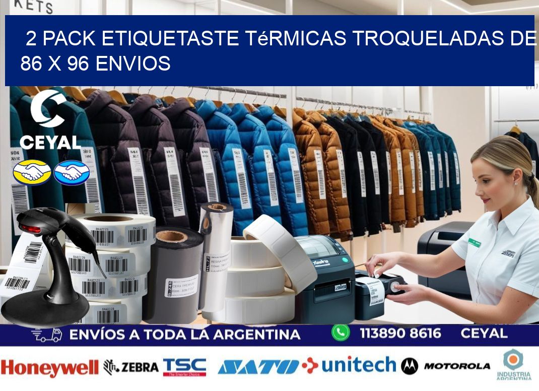 2 pack etiquetaste Térmicas Troqueladas De 86 x 96 ENVIOS
