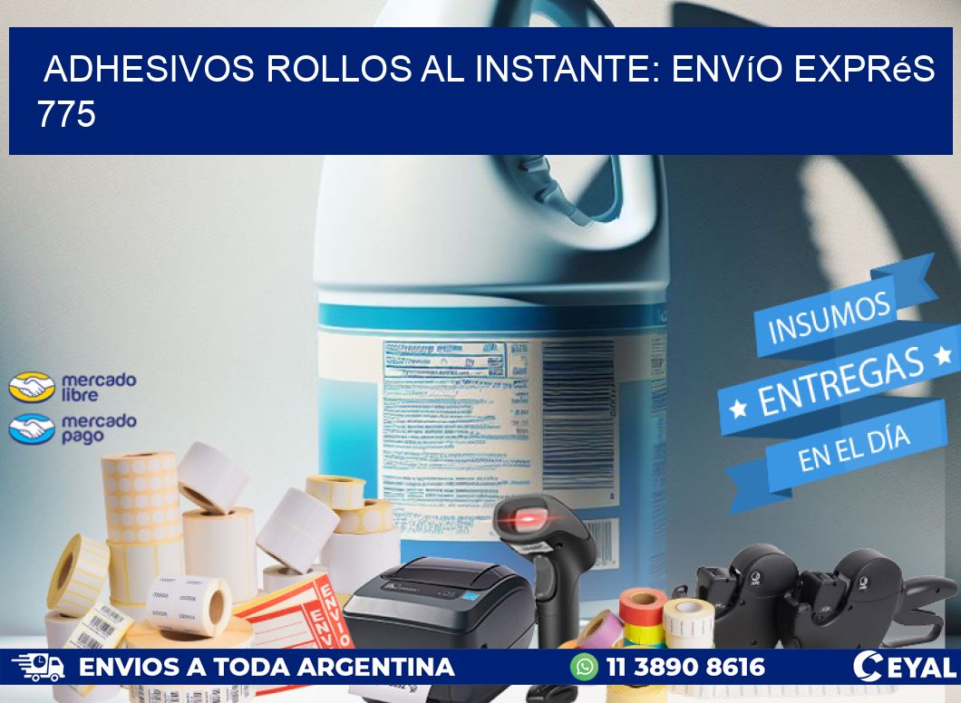 Adhesivos rollos al Instante: Envío Exprés 775