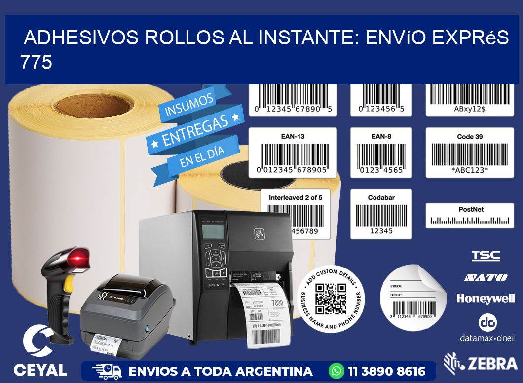 Adhesivos rollos al Instante: Envío Exprés 775