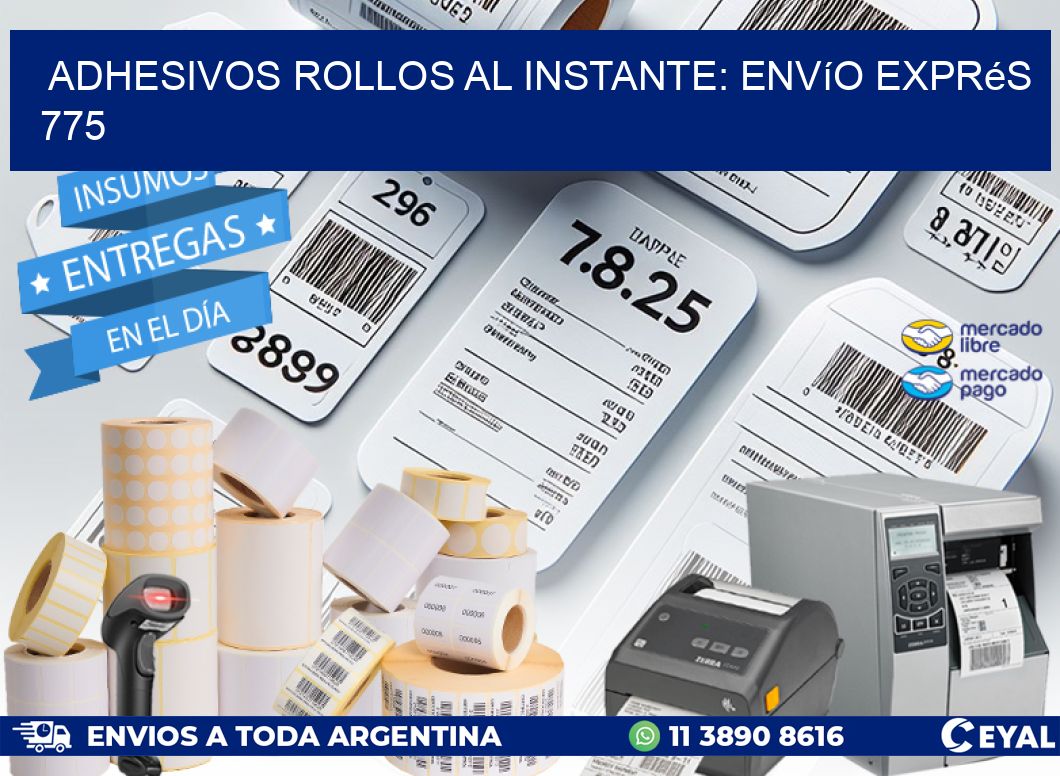 Adhesivos rollos al Instante: Envío Exprés 775