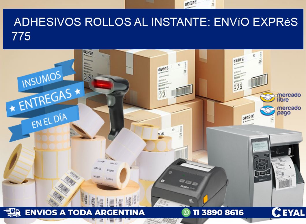 Adhesivos rollos al Instante: Envío Exprés 775
