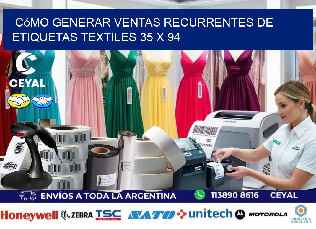 Cómo Generar Ventas Recurrentes de Etiquetas Textiles 35 x 94