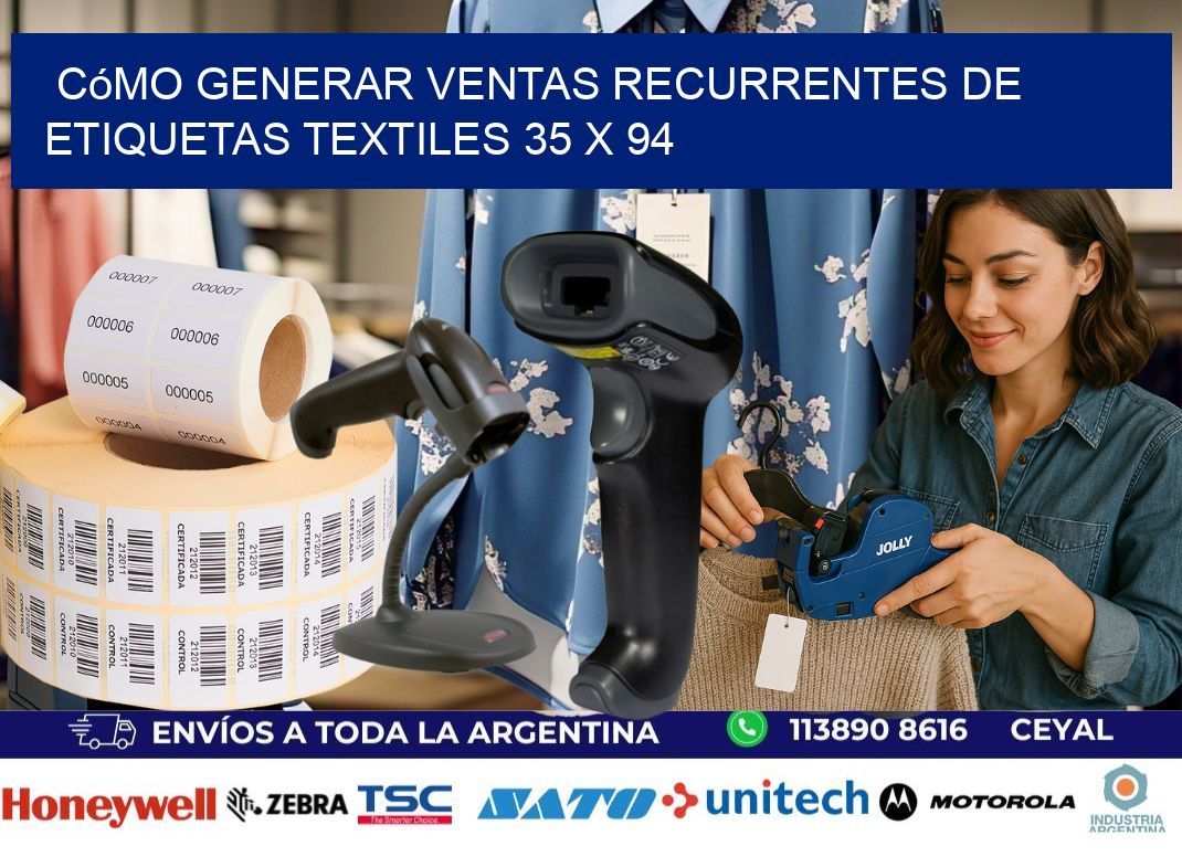 Cómo Generar Ventas Recurrentes de Etiquetas Textiles 35 x 94