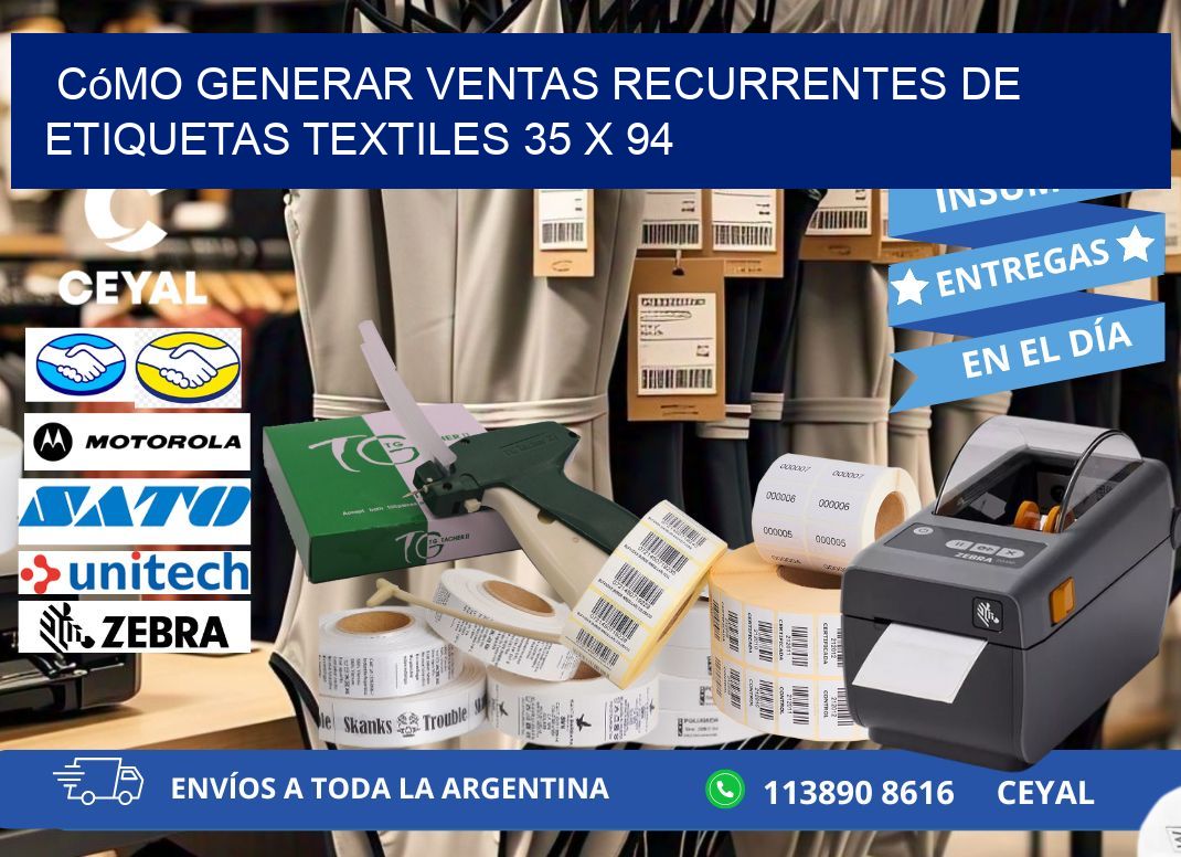 Cómo Generar Ventas Recurrentes de Etiquetas Textiles 35 x 94