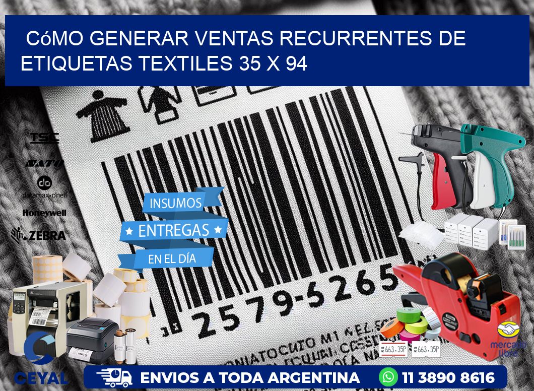Cómo Generar Ventas Recurrentes de Etiquetas Textiles 35 x 94