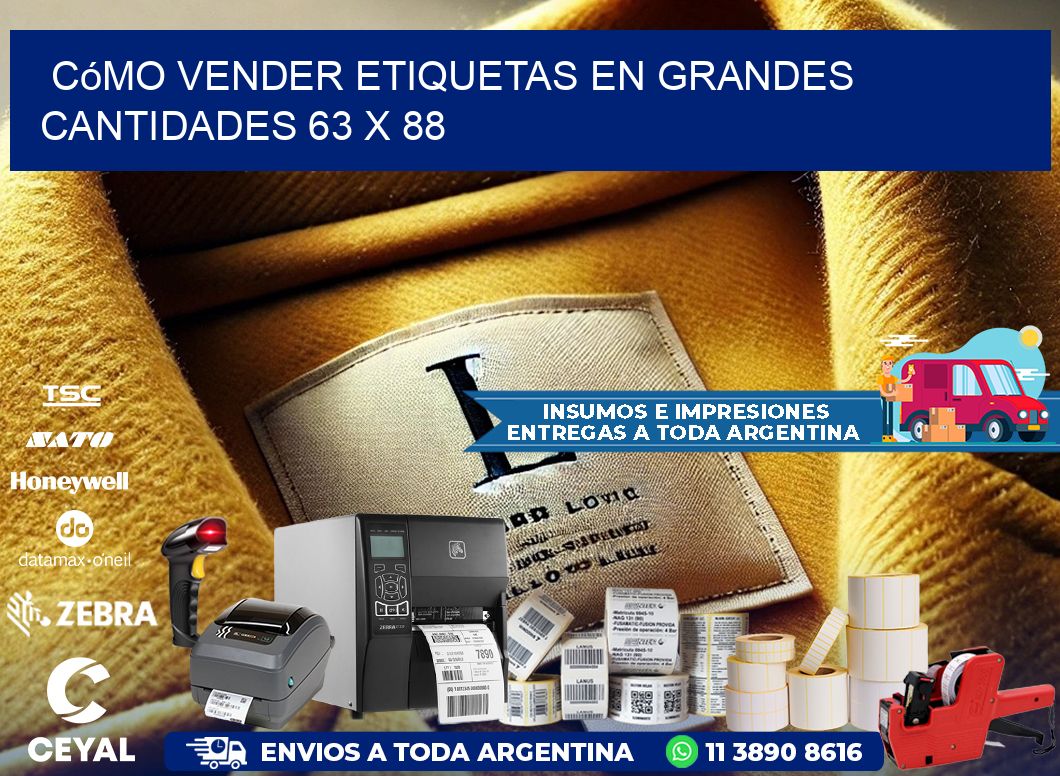 Cómo Vender Etiquetas en Grandes Cantidades 63 x 88