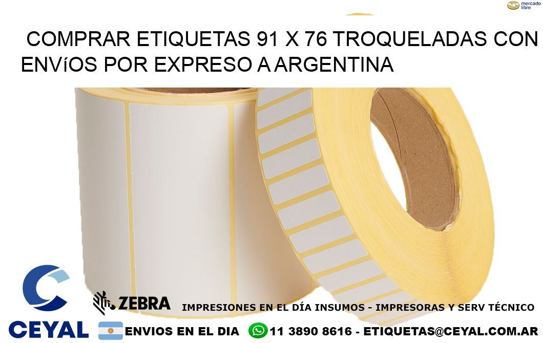 Comprar etiquetas 91 x 76 troqueladas con envíos por expreso a Argentina
