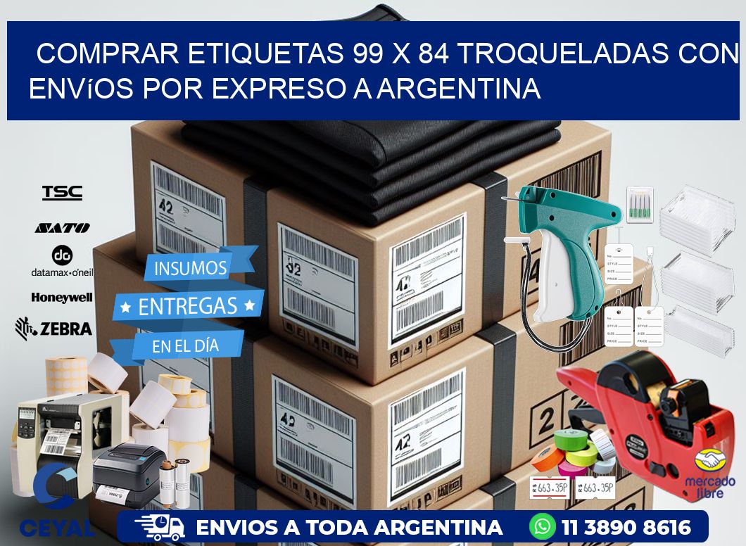 Comprar etiquetas 99 x 84 troqueladas con envíos por expreso a Argentina