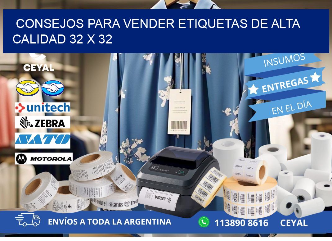 Consejos para Vender Etiquetas de Alta Calidad 32 x 32