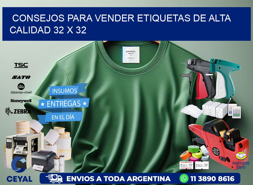 Consejos para Vender Etiquetas de Alta Calidad 32 x 32