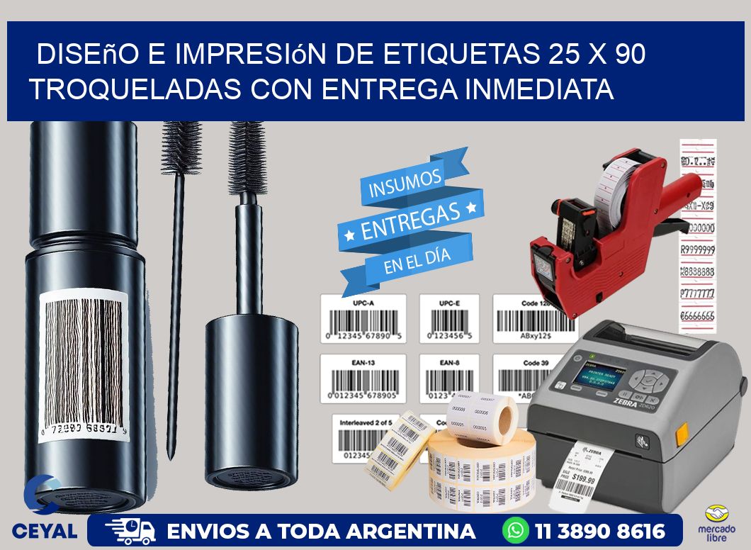 Diseño e impresión de etiquetas 25 x 90 troqueladas con entrega inmediata