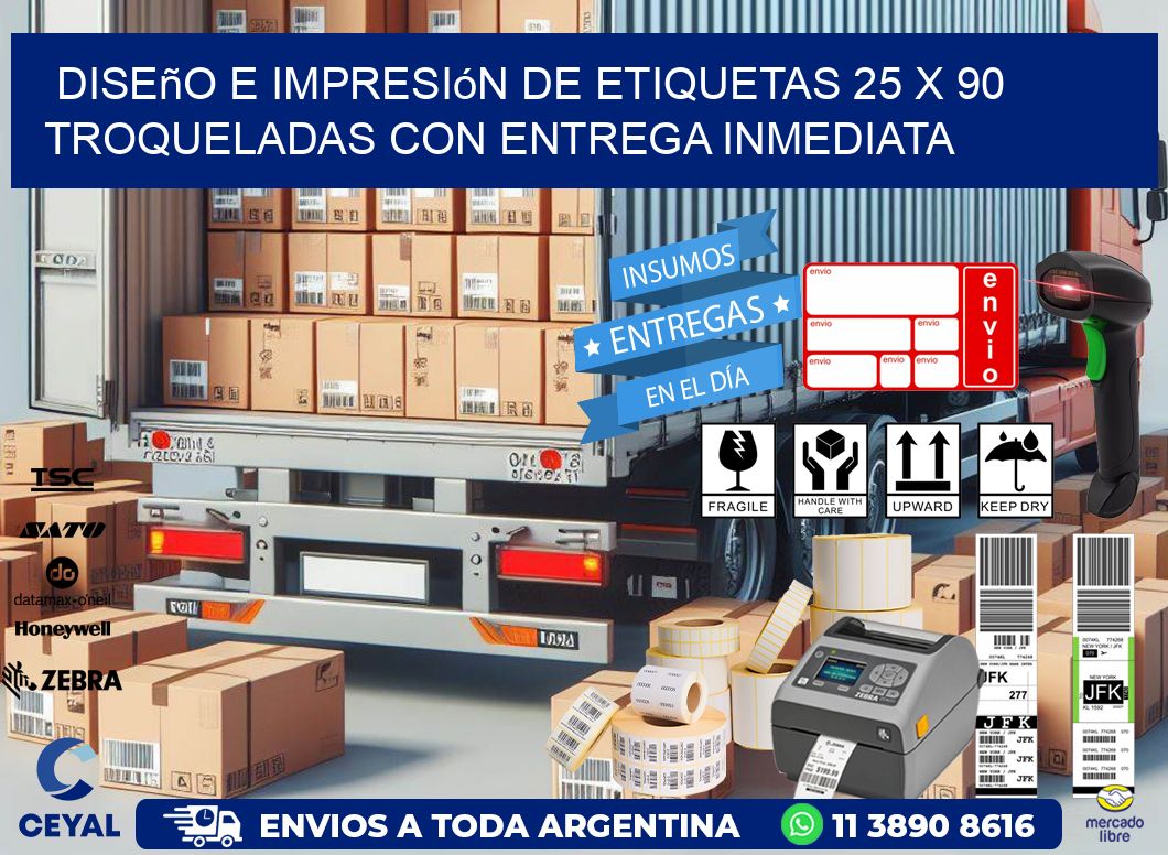 Diseño e impresión de etiquetas 25 x 90 troqueladas con entrega inmediata