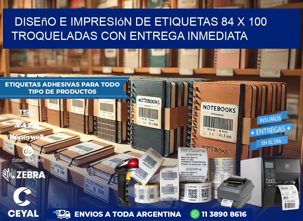 Diseño e impresión de etiquetas 84 x 100 troqueladas con entrega inmediata