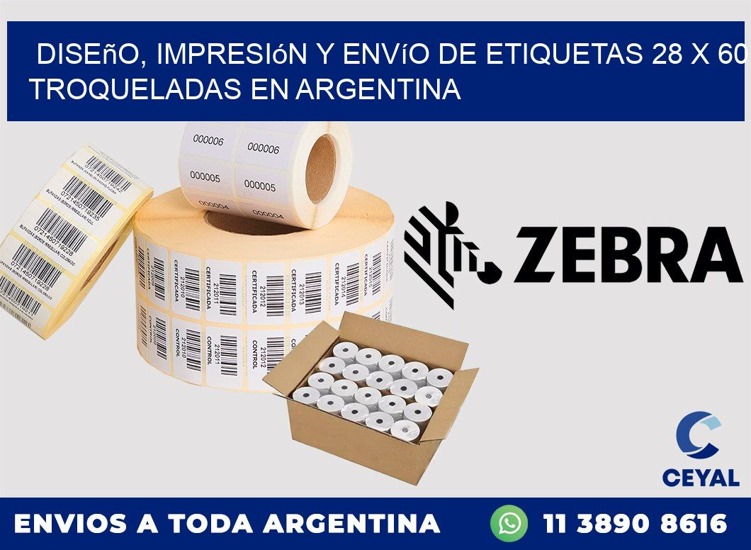 Diseño, impresión y envío de etiquetas 28 x 60 troqueladas en Argentina