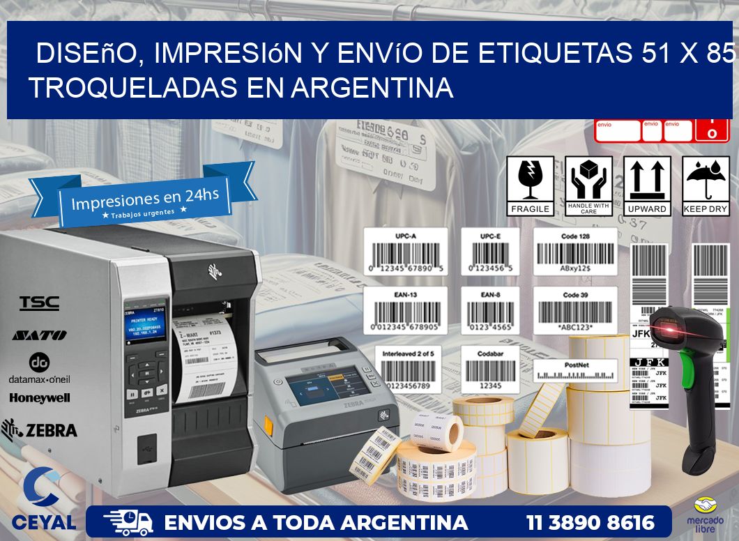 Diseño, impresión y envío de etiquetas 51 x 85 troqueladas en Argentina