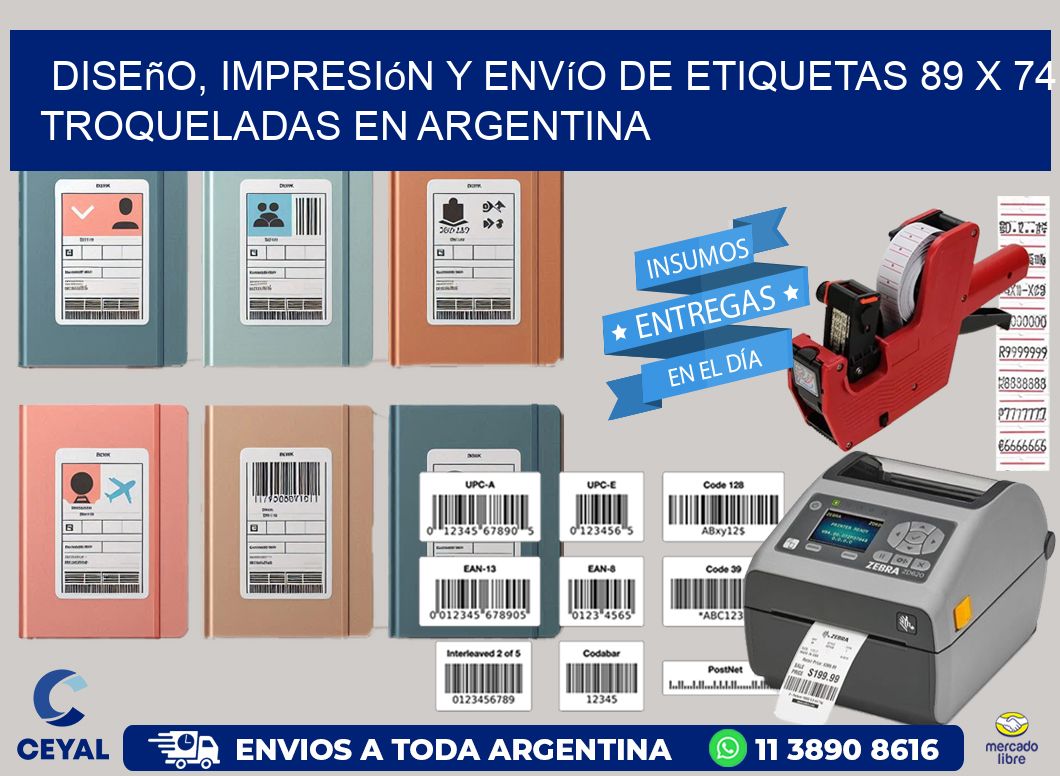 Diseño, impresión y envío de etiquetas 89 x 74 troqueladas en Argentina