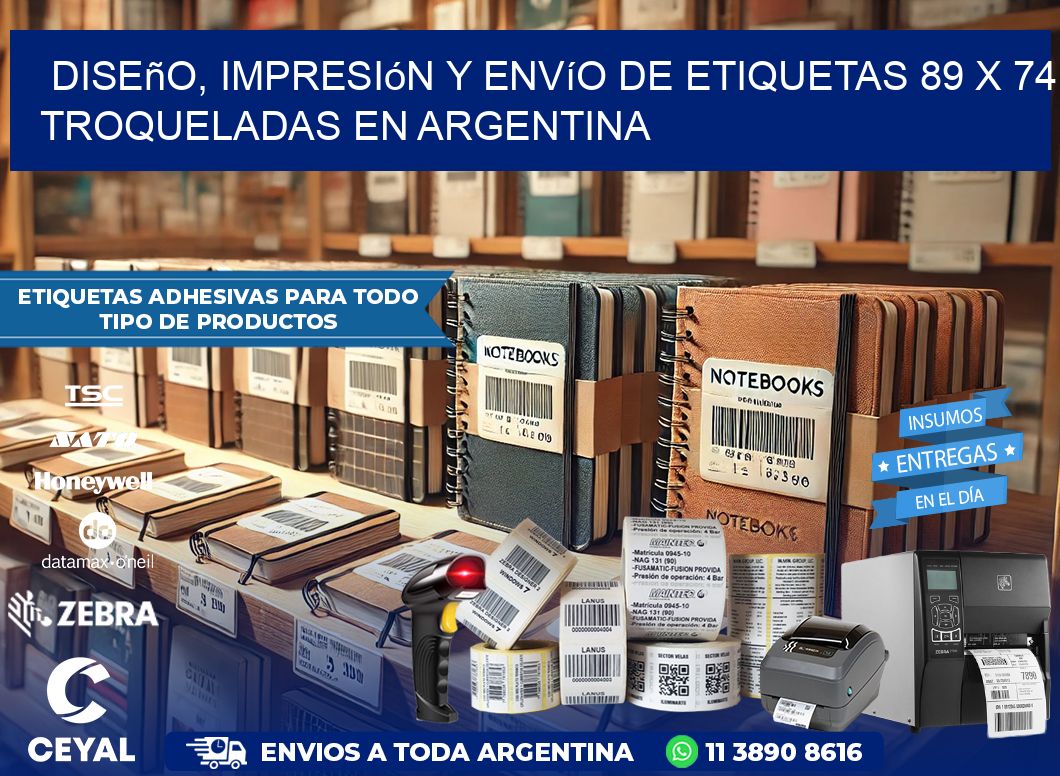 Diseño, impresión y envío de etiquetas 89 x 74 troqueladas en Argentina
