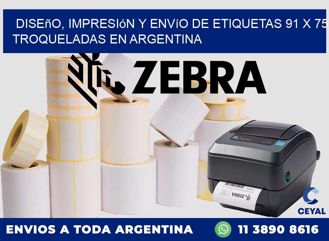 Diseño, impresión y envío de etiquetas 91 x 75 troqueladas en Argentina