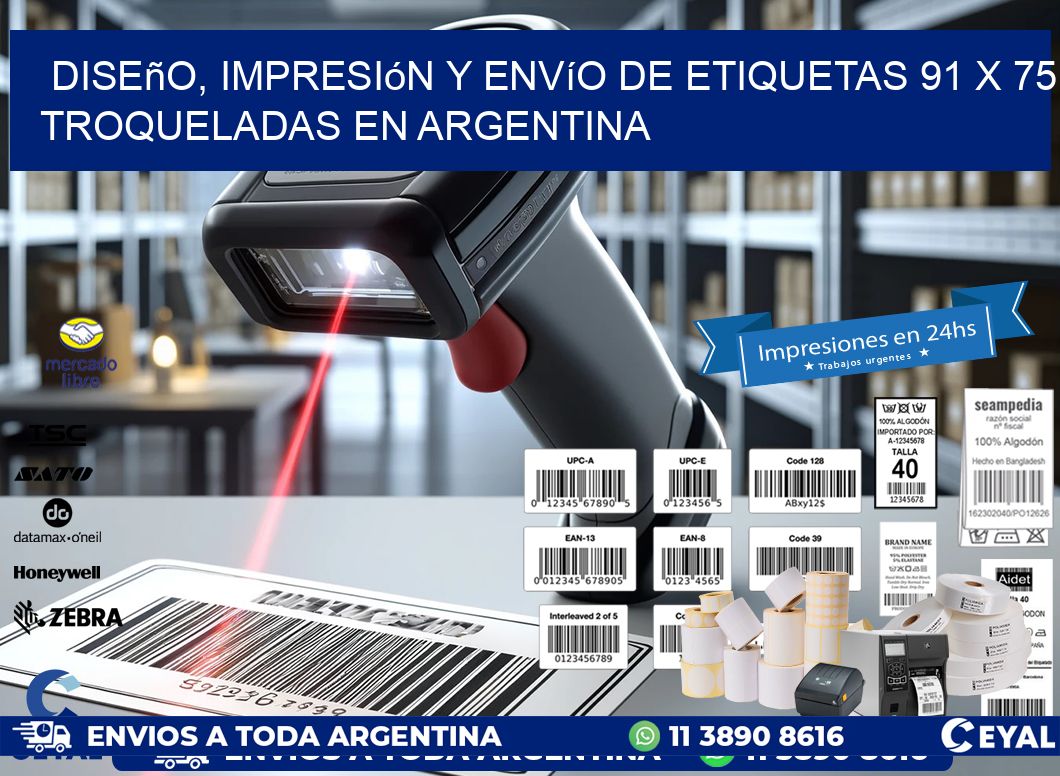 Diseño, impresión y envío de etiquetas 91 x 75 troqueladas en Argentina