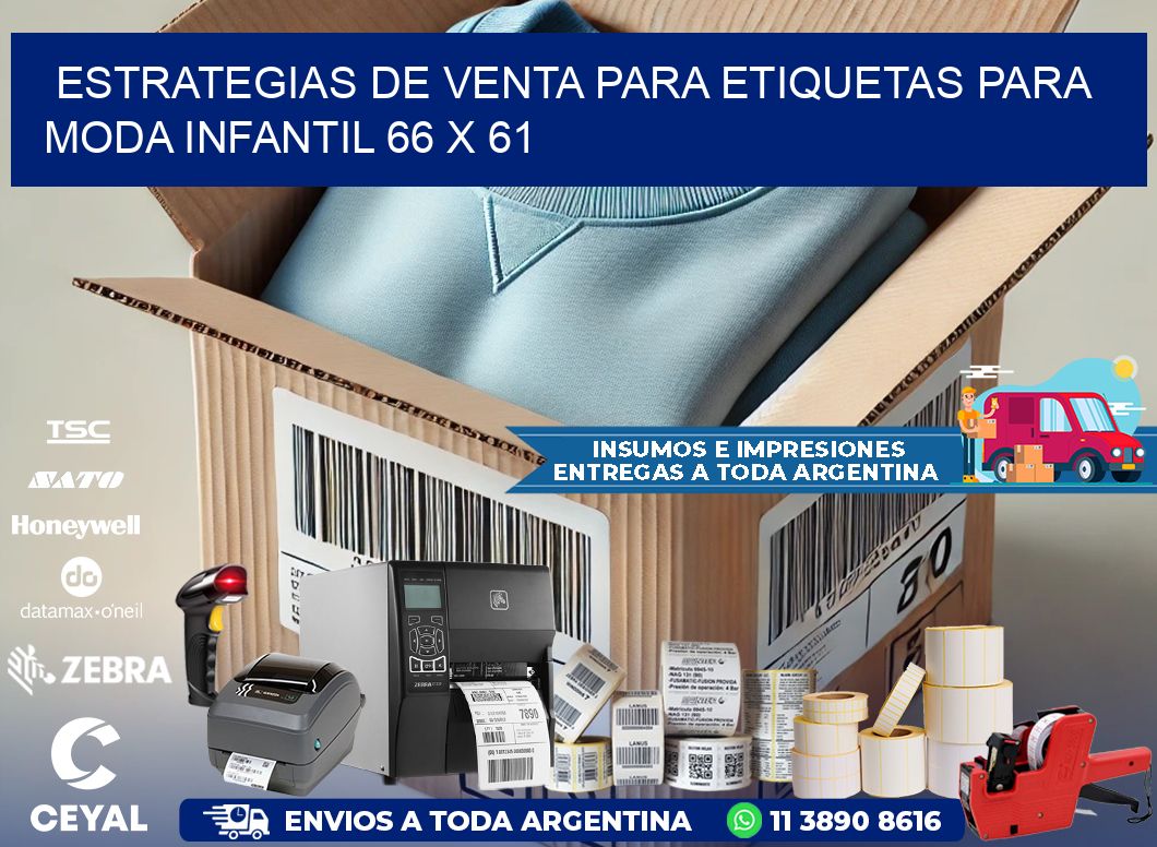 Estrategias de Venta para Etiquetas para Moda Infantil 66 x 61