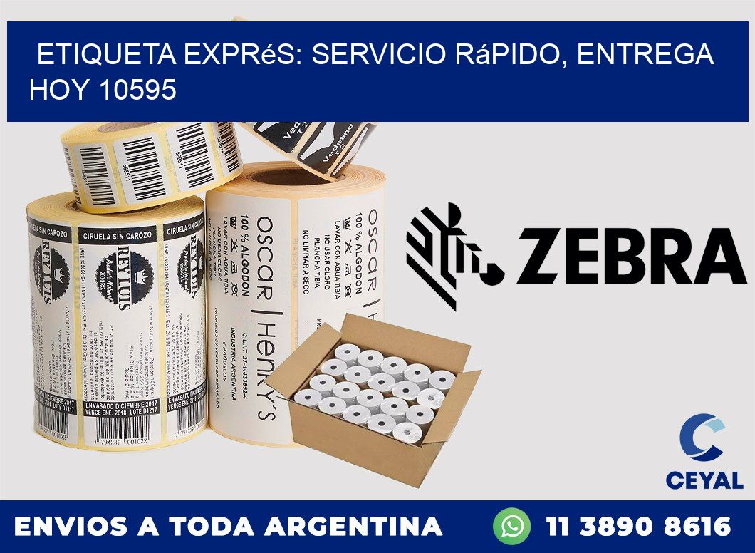 Etiqueta Exprés: Servicio Rápido, Entrega Hoy 10595