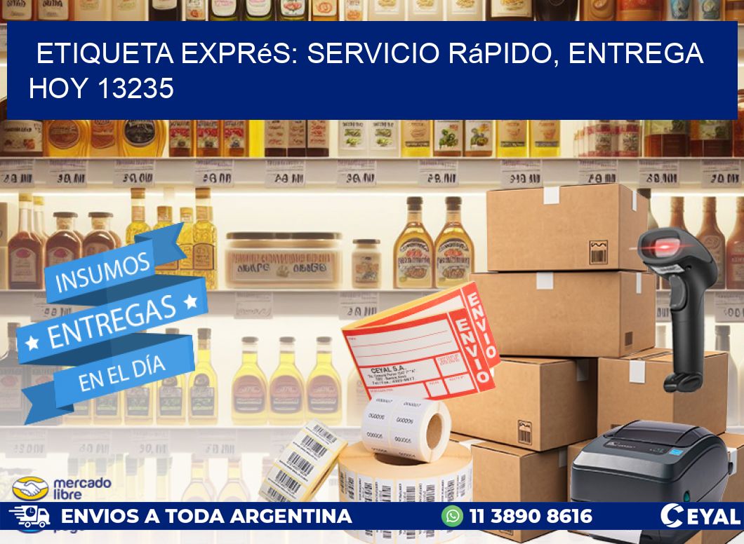 Etiqueta Exprés: Servicio Rápido, Entrega Hoy 13235