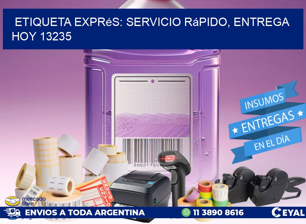 Etiqueta Exprés: Servicio Rápido, Entrega Hoy 13235
