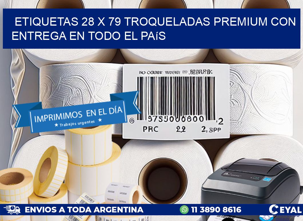 Etiquetas 28 x 79 troqueladas premium con entrega en todo el país