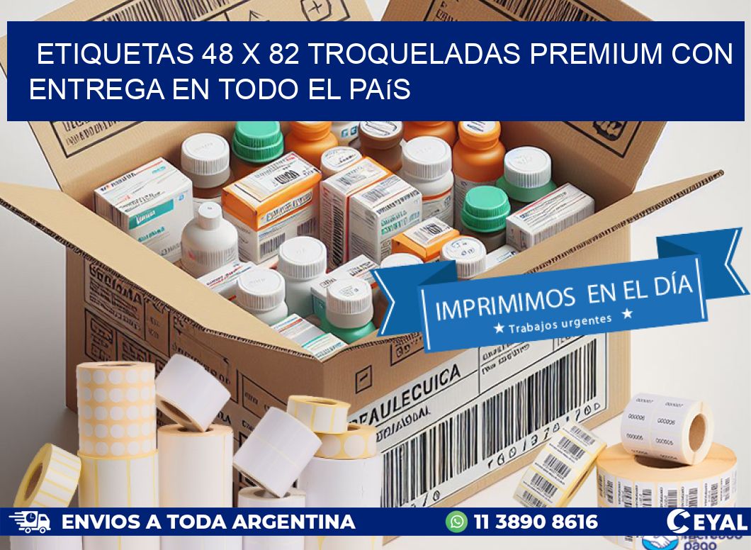 Etiquetas 48 x 82 troqueladas premium con entrega en todo el país