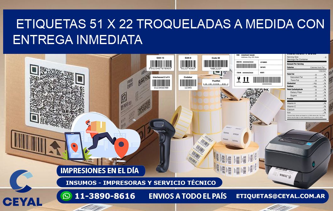 Etiquetas 51 x 22 troqueladas a medida con entrega inmediata