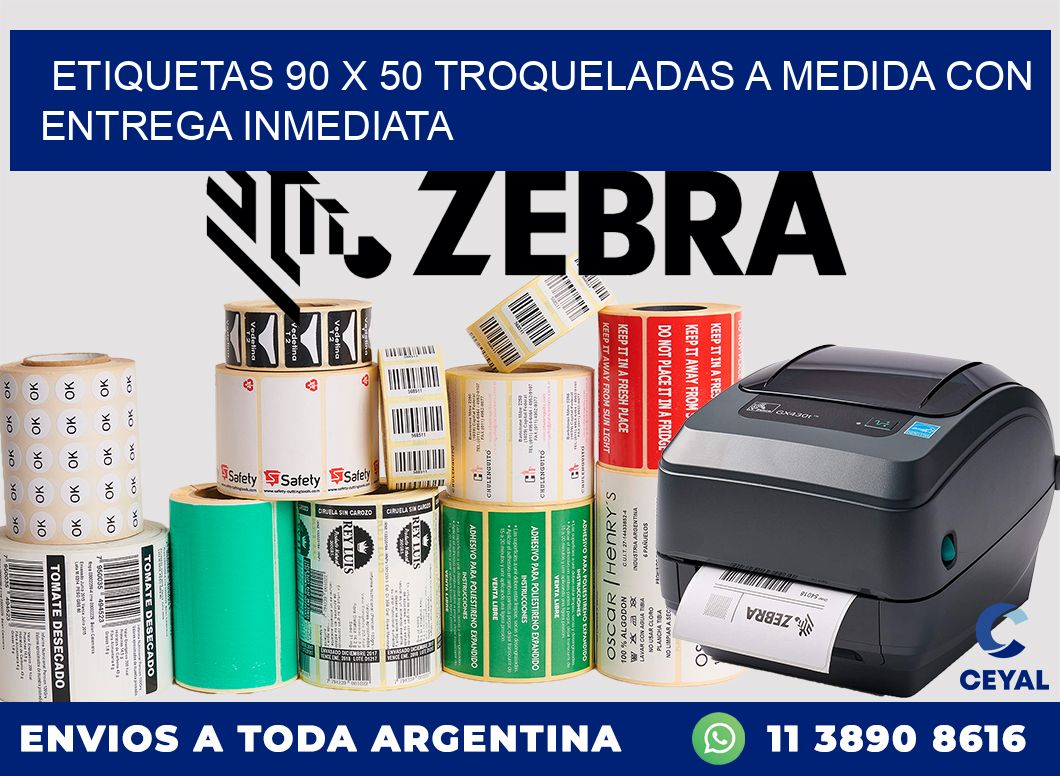 Etiquetas 90 x 50 troqueladas a medida con entrega inmediata