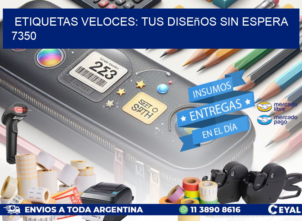 Etiquetas Veloces: Tus Diseños sin Espera 7350