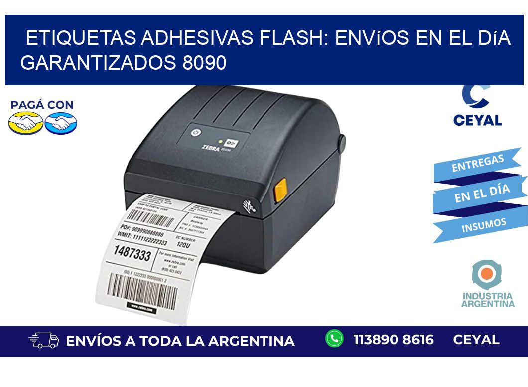 Etiquetas adhesivas Flash: Envíos en el Día Garantizados 8090