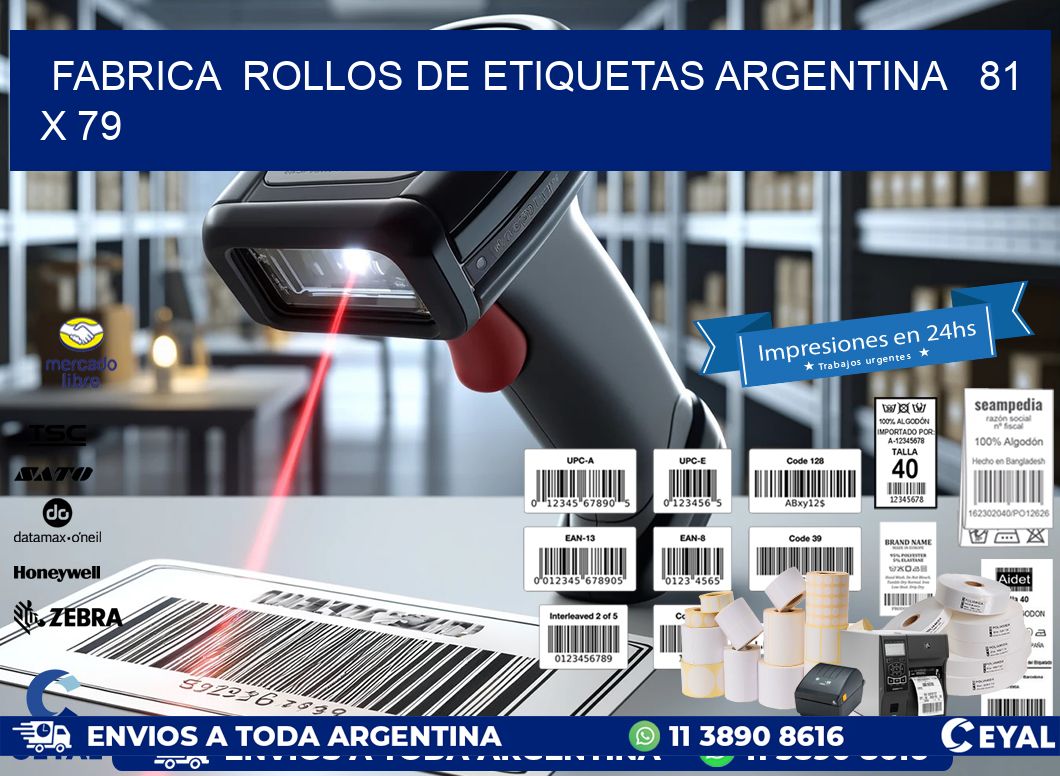 Fabrica  ROLLOS DE ETIQUETAS ARGENTINA   81 x 79