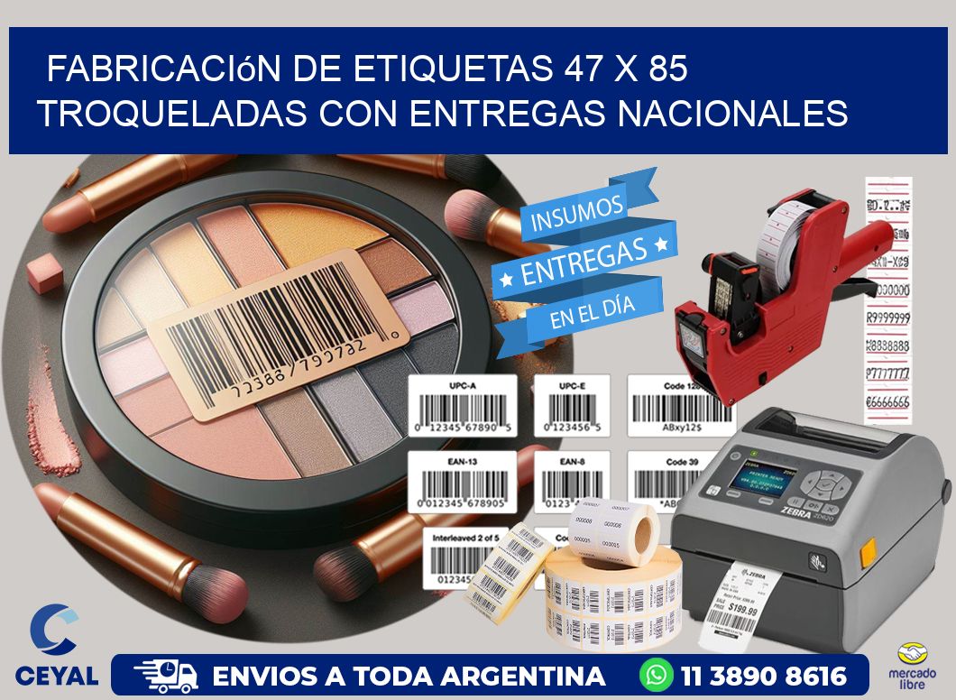 Fabricación de etiquetas 47 x 85 troqueladas con entregas nacionales