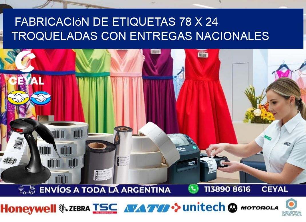 Fabricación de etiquetas 78 x 24 troqueladas con entregas nacionales
