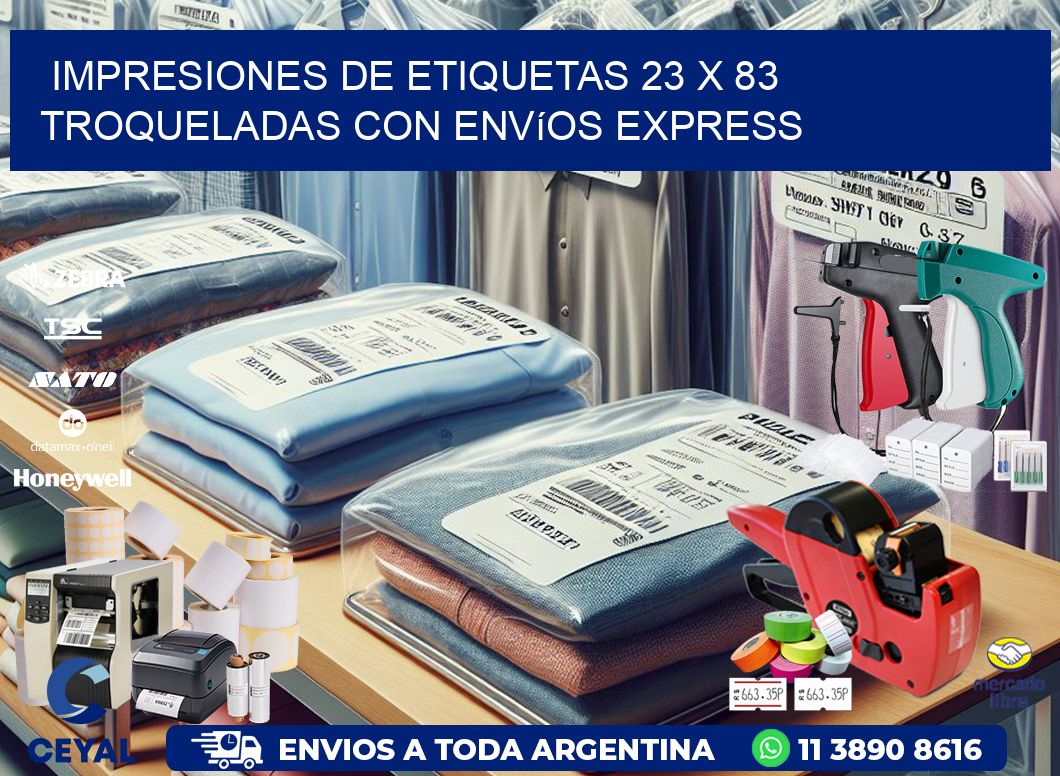 Impresiones de etiquetas 23 x 83 troqueladas con envíos express